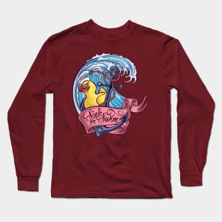 Sink or Swim Long Sleeve T-Shirt